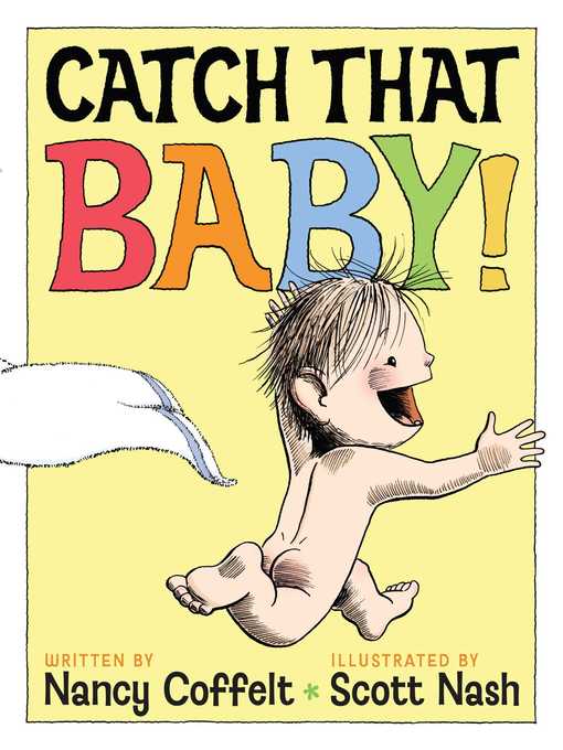 Title details for Catch That Baby! by Nancy Coffelt - Wait list
